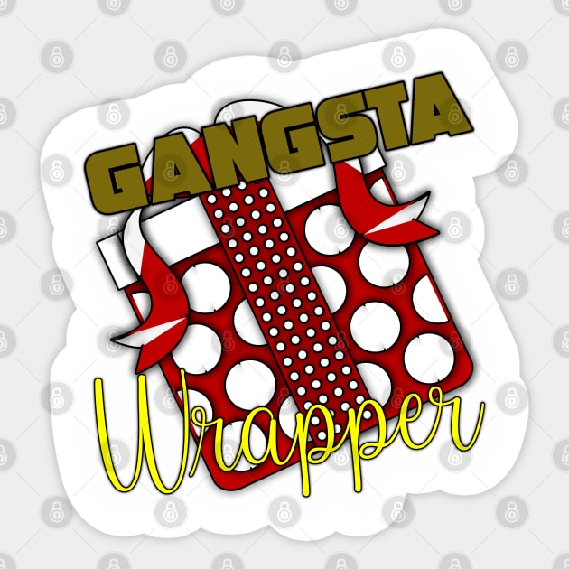 Gangsta Wrapper Sticker by TankByDesign